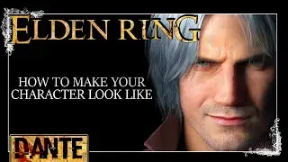 Elden Ring Dante Character Creation (v2)