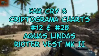 Far Cry 6 Criptograma Charts #12 & #28 Aguas Lindas Rioter Vest Mk II