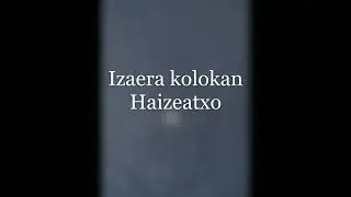 IZAERA KOLOKAN - HAIZEATXO