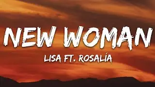 LISA - New Woman (Lyrics) ft. ROSALÍA