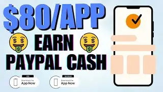 ($80/APP)* 🤑 Earn PayPal Cash Installing Apps! | Make Money Online 2024