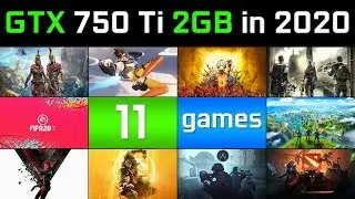 [GTX 750Ti 2GB] in 11 games (1080p)