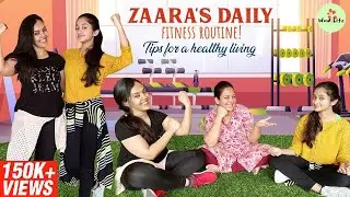 Zaara's Daily Fitness Routine! Tips for a Healthy Living | Wow Life Fitness Hacks 