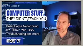 Basic Home Networking 101 - Computer Stuff They Didnt Teach You #17