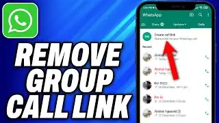 How To Remove WhatsApp Group Call Link (2024) - Easy Fix