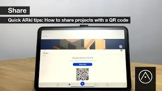 Quick ARki tips: How to share projects with a QR code