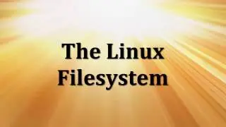 The Linux Filesystem