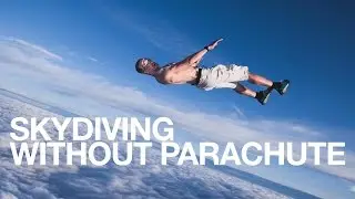 Skydiving Without Parachute - Antti Pendikainen