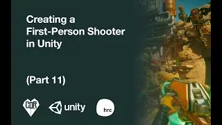 Unity3D: Creating a First-Person Shooter (Part 11)