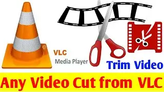 How to Cut/Trim any video from VLC Media Player | Vlc Media Player se kisi bhi video ko cut kare