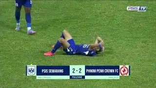 HIGHLIGHT PSIS (2) VS (2) PHNOM PENH CROWN FC