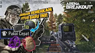 FITUR BARU BIKIN INSTANT ATUR LOADOUT & CEPAT KAYA! QUICK EQUIP ARENA BREAKOUT INDONESIA!