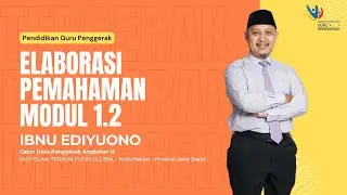 1.2.i. Elaborasi Pemahaman - Modul 1.2 CGP Angkatan 11 Kota Bekasi