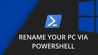 Rename your PC via PowerShell