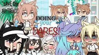 Doing Your Dares!! // 50k+ sub special! // Gacha Life