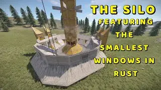 Rust - THE SILO with Maverick peeks