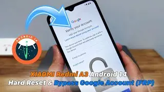 Xiaomi Redmi A3 Android 14 - Hard Reset & Bypass Google Account (FRP) Lock