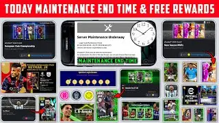 Today Maintenance End Time In eFootball 2024 Mobile || Server Maintenance End Time In eFootball 2024