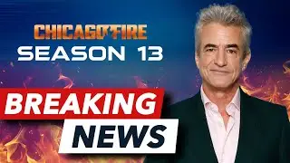 Chicago Fire Season 13 Has New Chief CONFIRMED