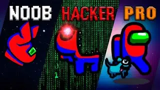 NOOB VS PRO VS HACKER AMONG US | НУБ ПРОТИВ ПРО ПРОТИВ ХАКЕРА АМОНГ АС