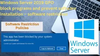 Software Restriction Policy Using Group Policies | Blocking an application with Group Policy 2019