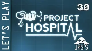 [FR] Lets Play Project Hospital - Épisode 30 - Clinique Sandbox