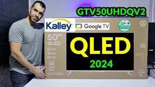 KALLEY QLED 2024 (K-GTV50UHDQV2): Smart TV 4K / Unboxing y review completa / Dolby Vision