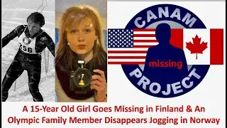 Missing 411 David Paulides Presents a Missing Norwegian Runner & a Girl Vanishes in Finland