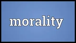 Morality Meaning