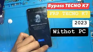 Tecno k7 frp bypass Tecno k7 bypass google account 2022 PATCH without Pc