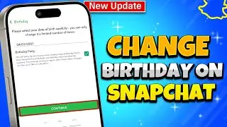 How to change birthday on snapchat 2024 (Android & iOS)