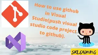 How to use github in Visual Studio(push visual studio code project to github).