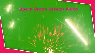 Spark Green Screen Video