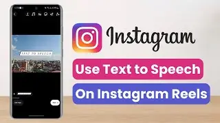 How to Use Text to Speech on Instagram Reels !