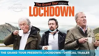 The Grand Tour Presents: Lochdown | Official Trailer | Amazon Originals