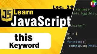 JavaScript this Keyword | Lecture 29 | Learn Coding