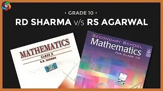 RD Sharma vs RS Aggarwal | Which one to prefer ?