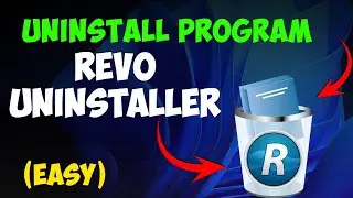 How to Uninstall Program Using Revo Uninstaller - Full Guide