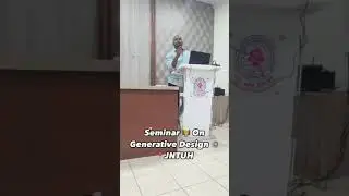 Seminar on Generative Design, JNTUH