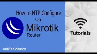 How to NTP server Configure in MikroTik Router | Latest Video 2021 |