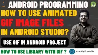Use Animated GIF in Android Studio | How To Add Gif In Android | GiF Image/Animation Android Studio