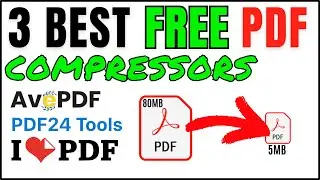 3 Best Free PDF Compressors: AvePDF, PDF24 Tools & ILovePDF