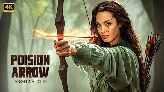 POSION ARROW :  New Action Movie 2025 | Angelina Jolie | Full Movie | 4K Ultra 