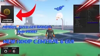 NEW Hoop Central 6 Script GUI (Aimbot, Auto Badges, AND MORE) *PASTEBIN*