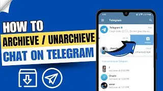 How to Archive Chat on Telegram | Unarchive Chat on Telegram | Hide Chats 🙈