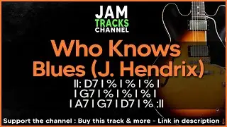 Blues Rock Guitar Backing Track : Jimi Hendrix / Who Knows Jam in D