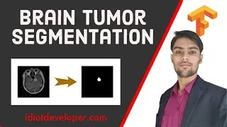 Brain Tumor Segmentation |  UNET Segmentation in Keras TensorFlow | Medical Image Segmentation