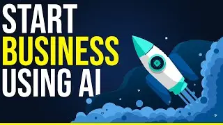 How To Start A Business Using AI | Business Ideas 💡 2023 (MUST WATCH)