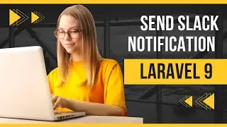 How to send slack notification using a helper class in laravel 9 (Part 1)