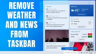 How to Remove Weather and News From Windows 10's Taskbar